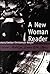 A New Woman Reader: Fiction, Drama and Articles of the 1890s