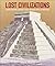 Lost Civilizations: Redisco...