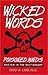 WICKED WORDS: Poisoned Minds - Racism in the Dictionary