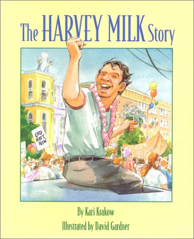 The Harvey Milk Story (Hardcover)