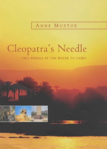 Cleopatra's Needle: Two Wheels by the Water to Cairo (Hardcover)