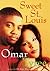 Sweet St. Louis by Omar Tyree