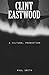Clint Eastwood: A Cultural Production (American Culture)