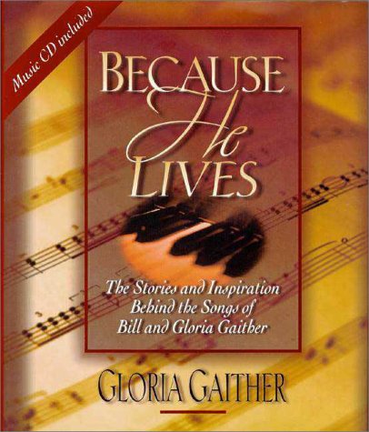Because He Lives (Hardcover)