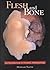 Flesh and Bone: An Introduction to Forensic Anthropology