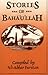 Stories of Baha'u'llah
