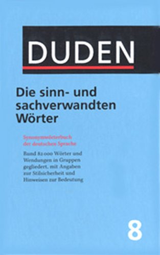 Der Duden in 12 Bänden, Band 8: Die sinn- und sachverwandten Wörter (Hardcover)