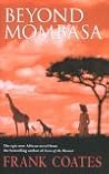 Beyond Mombasa