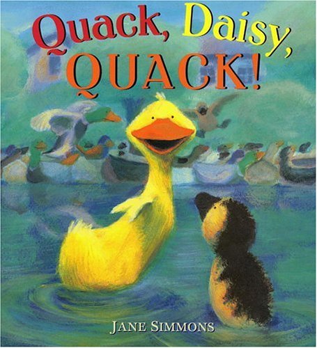 Quack, Daisy, QUACK! (Hardcover)