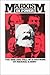 Marxism in Power: The Rise ...
