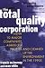 The Total Quality Corporati...