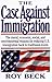 The Case Against Immigratio...