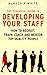 The Essential Guide to Developing Your Staff: How to Recruit, Train, Coach and Mentor Top-Quality People