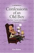Confessions of an Old Boy: The Dato' Hamid Adventures