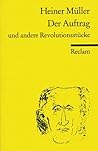 Der Auftrag und andere Revolutionsstücke