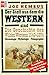 Geschichte des Wilden Westens 1540-1894: der Stoff aus dem die Western sind : Chronologie, Mythologie, Filmographie