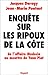 Enquête sur les ripoux de la côte (French Edition)