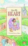 Into My Heart: A Treasury of Songs and Rhymes (Gold 'N' Honey Books)