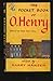 The Pocket Book of O. Henry Stories by O. Henry The Pocket Book of O. Henry Stories by O. Henry
