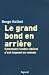 Le Grand bond en arrière