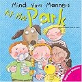 Mind Your Manners: At The Park