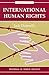 International Human Rights (Dilemmas in World Politics)