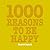1000 Reasons to Be Happy by David  Baird