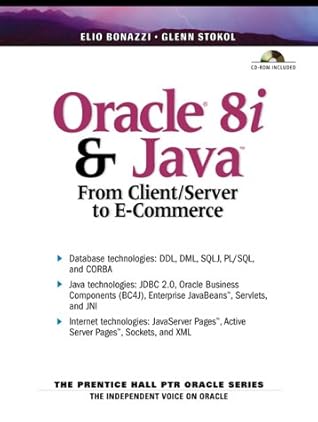 Oracle 8i and Java: From Client Server to E-Commerce