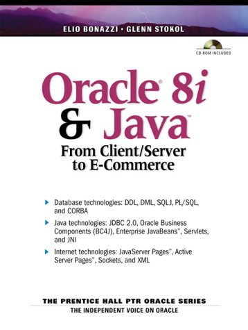Oracle 8i and Java: From Client Server to E-Commerce (Paperback)