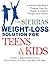 The Sierras Weight-Loss Solution for Teens and Kids: A Scientifically Based Program from the Highly Acclaimed Weight-Loss School