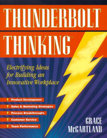 Thunderbolt Thinking, Revised: A How-To Guide for Strategic Innovators (Paperback)