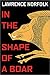 In the Shape of a Boar