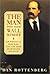 The Man Who Made Wall Street by Dan Rottenberg