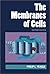Membranes of Cells