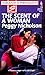 The Scent of a Woman: Loving Dangerously (Harlequin Superromance No. 770)