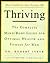 Thriving: The Complete Mind/Body Guide for Optimal Health and Fitness for Men