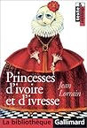 Princesses d'ivoire et d'ivresse by Jean Lorrain