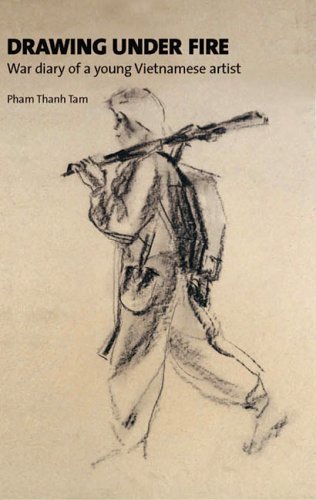 Drawing Under Fire: War Diary of a Young Vietnamese Artist (Hardcover)