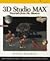 3D Studio MAX: Tutorials from the Masters