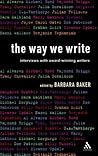 The Way We Write: Interviews with Award-winning Writers