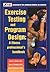 Exercise Testing And Program Design by Cedric X. Bryant