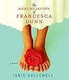 The Annunciation of Francesca Dunn by Janis Hallowell The Annunciation of Francesca Dunn by Janis Hallowell
