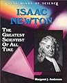 Isaac Newton: The Greatest Scientist of All Time (Great Minds of Science)