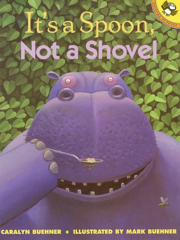 It's a Spoon, Not a Shovel (Paperback)