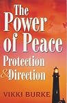 The Power of Peace : Protection & Direction