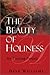 The Beauty of Holiness: An Exciting Pursuit