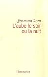L'aube le soir ou...