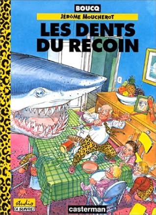 Les Dents Du Recoin By Francois Boucq Les Dents Du Recoin By Francois Boucq