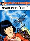 Message pour l'éternité by Roger Leloup