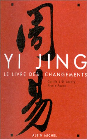 Le Yi Jing:  Le Livre Des Changements (Hardcover)